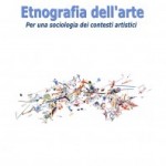 Anna Lisa Tota, Etnografia dell'arte copertina-per-scheda-TOTA-198x300