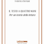 Federico Bertoni, Il testo a quattro mani copertina_web_grande_bertoni-213x300