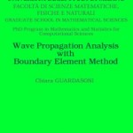 Chiara Guardasoni, Wave propagation analysis with boundary element method frontcover-2-guardasoni-195x300
