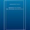 ALESSANDRO CAVALLI, MOMENTI DI STORIA DEL PENSIERO SOCIOLOGICO
