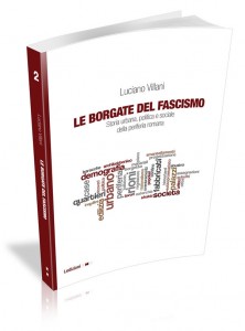 Luciano Villani - Borgate del fascismo