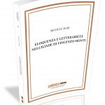 Michele Mari. Eloquenza e Letterarieta' nell'Iliade di Vincenzo Monti copertina.mari.3d
