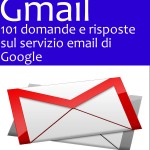 Gianluigi Bonanomi, Gmail 101 domande e risposte sul servizio email di Google copertina_gmail