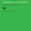 LA GRAFICA E’ UN OPINIONE, Mauro Panzeri