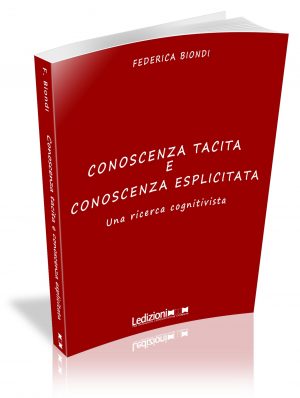 Federica Biondi, Conoscenza Tacita e Conoscenza Esplicitata