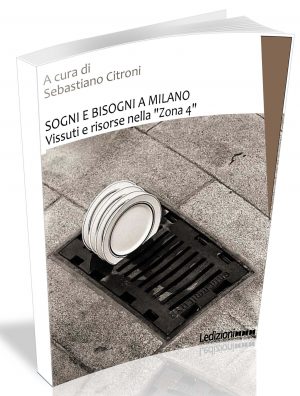 SOGNI E BISOGNI A MILANO