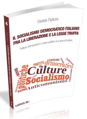 IL SOCIALISMO DEMOCRATICO ITALIANO FRA LA LIBERAZIONE E LA LEGGE TRUFFA