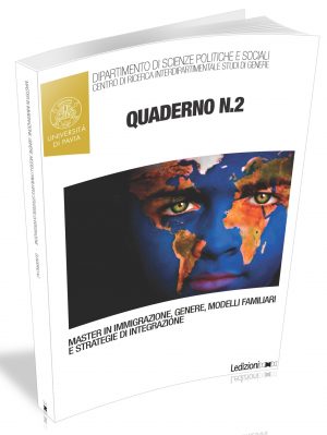 Quaderni del Master in "Immigrazione, Genere, Modelli Familiari e Strategie di Integrazione", n. 2