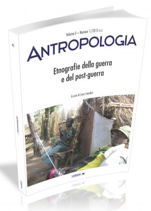 Antropologia, nuova serie - Vol. 2, N.1 - Etnografie della guerra e del post-guerra