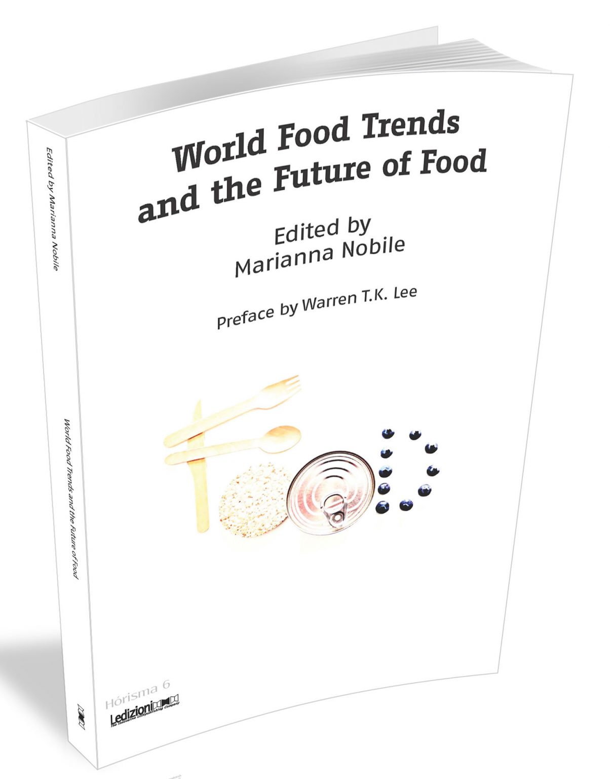 WORLD FOOD TRENDS AND THE FUTURE OF FOOD