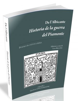 De l'Albicante, HISTORIA DE LA GUERRA DEL PIAMONTE (a cura di Luca Bellone)