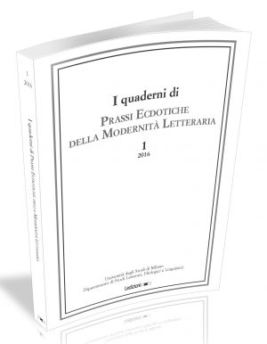 Quaderni di Prassi Ecdotiche della Modernità Letteraria, 1-2016