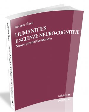 HUMANITIES E SCIENZE NEURO-COGNITIVE