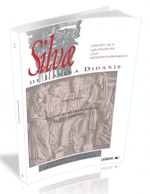 Silvae - quaderni semestrali di saggistica e didattica, anno XVII, n. 47, luglio-dicembre 2016
