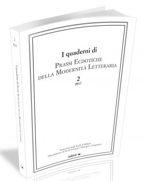 Quaderni di Prassi Ecdotiche della Modernità Letteraria, 2-2017