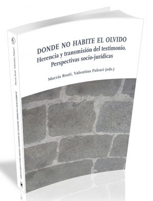 M. Rosti, V. Paleari (a cura di), DONDE NO HABITE EL OLVIDO