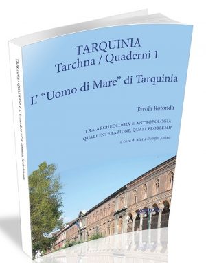 QUADERNI DI TARCHNA 1. L’“UOMO DI MARE” DI TARQUINIA
