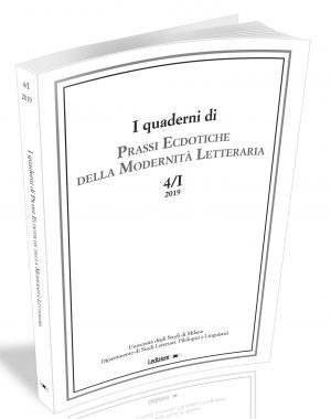 Quaderni di Prassi Ecdotiche della Modernità Letteraria, 4.1-2019
