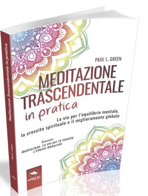 MEDITAZIONE TRASCENDENTALE IN PRATICA