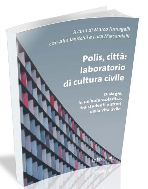 POLIS, CITTÀ: LABORATORIO DI CULTURA CIVILE