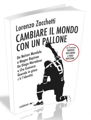 CAMBIARE IL MONDO CON UN PALLONE