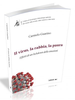 IL VIRUS, LA RABBIA, LA PAURA