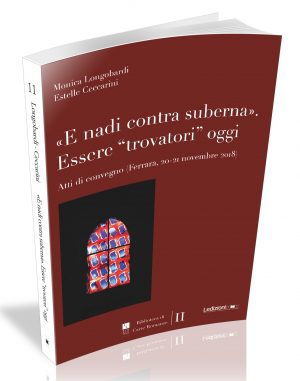 «E NADI CONTRA SUBERNA». ESSERE “TROVATORI” OGGI