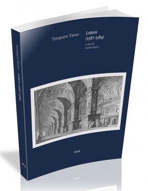 TORQUATO TASSO, LETTERE (1587-1589)