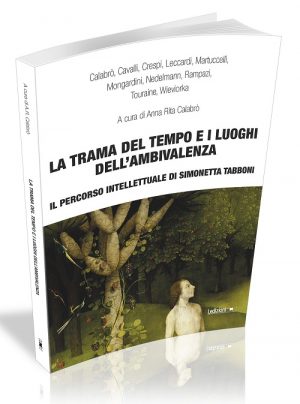 LA TRAMA DEL TEMPO E I LUOGHI DELL’AMBIVALENZA