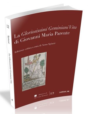 LA "GLORIOSISSIMI GEMINIANI VITA" DI GIOVANNI MARIA PARENTE