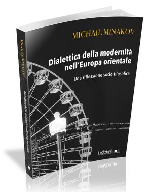 DIALETTICA DELLA MODERNITÀ NELL'EUROPA ORIENTALE