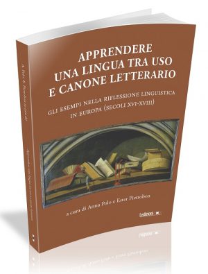 APPRENDERE UNA LINGUA TRA USO E CANONE LETTERARIO