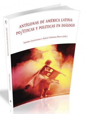 ANTÍGONAS DE AMÉRICA LATINA