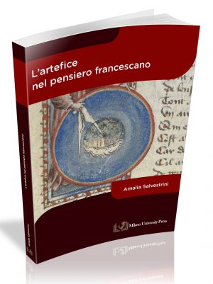 L'ARTEFICE NEL PENSIERO FRANCESCANO