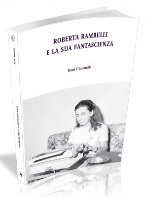 ROBERTA RAMBELLI E LA SUA FANTASCIENZA