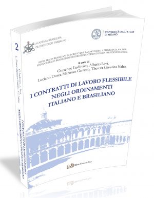 I CONTRATTI DI LAVORO FLESSIBILE NEGLI ORDINAMENTI ITALIANO E BRASILIANO