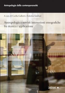 Copertina del libro Antropologia e servizi: intersezioni etnografiche fra ricerca e applicazione