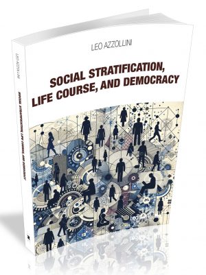 SOCIAL STRATIFICATION, LIFE COURSE, AND DEMOCRACY