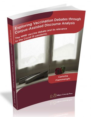 EXPLORING VACCINATION DEBATES THROUGH CORPUS-ASSISTED DISCOURSE ANALYSIS