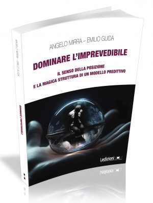 DOMINARE L'IMPREVEDIBILE