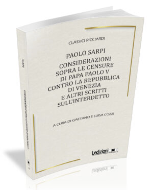PAOLO SARPI, CONSIDERAZIONI SOPRA LE CENSURE DI PAPA PAOLO V