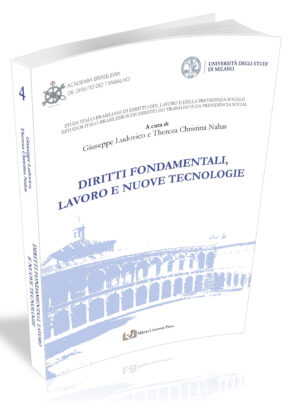 DIRITTI FONDAMENTALI, LAVORO E NUOVE TECNOLOGIE