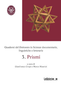 Copertina del libro Quaderni del Dottorato in Scienze documentarie, linguistiche e letterarie. 3. Prismi