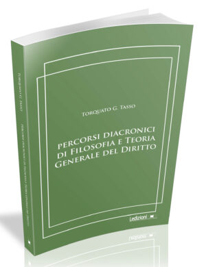 PERCORSI DIACRONICI DI FILOSOFIA E TEORIA GENERALE DEL DIRITTO