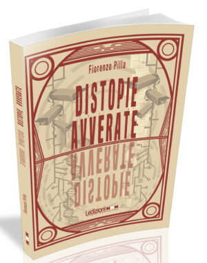 DISTOPIE AVVERATE