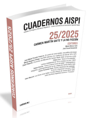 Cuadernos AISPI  n. 25/2025,  CARMEN MARTÍN GAITE Y LA NO-FICCIÓN