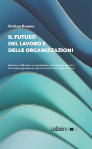 Copertina del libro Il Futuro del Lavoro e delle Organizzazioni
