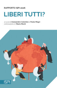 Copertina del libro Liberi tutti? Rapporto ISPI 2026