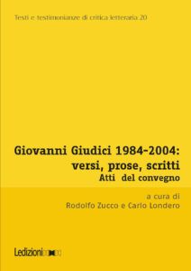 Copertina del libro Giovanni Giudici 1984-2004: versi, prose, scritti