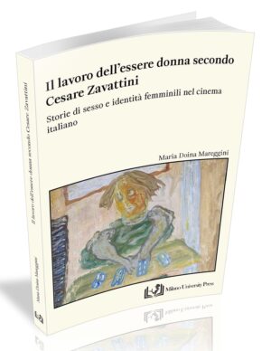 IL LAVORO DELL’ESSERE DONNA SECONDO CESARE ZAVATTINI